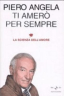 Copertina  Ti amerò per sempre : la scienza dell'amore