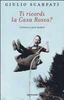 Copertina  Ti ricordi la casa rossa? : lettera a mia madre