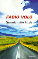 Copertina  zo]Quando tutto inizia : [roman