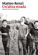Copertina  Un'altra strada : idee per l'Italia di domani