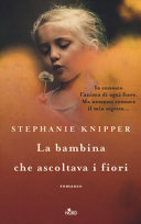 Copertina  La bambina che ascoltava i fiori 