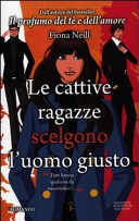 Copertina  Le cattive ragazze scelgono l'uomo giusto