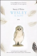 Copertina  Wesley il gufo : l'incredibile storia d'amore tra un gufo e la sua ragazza
